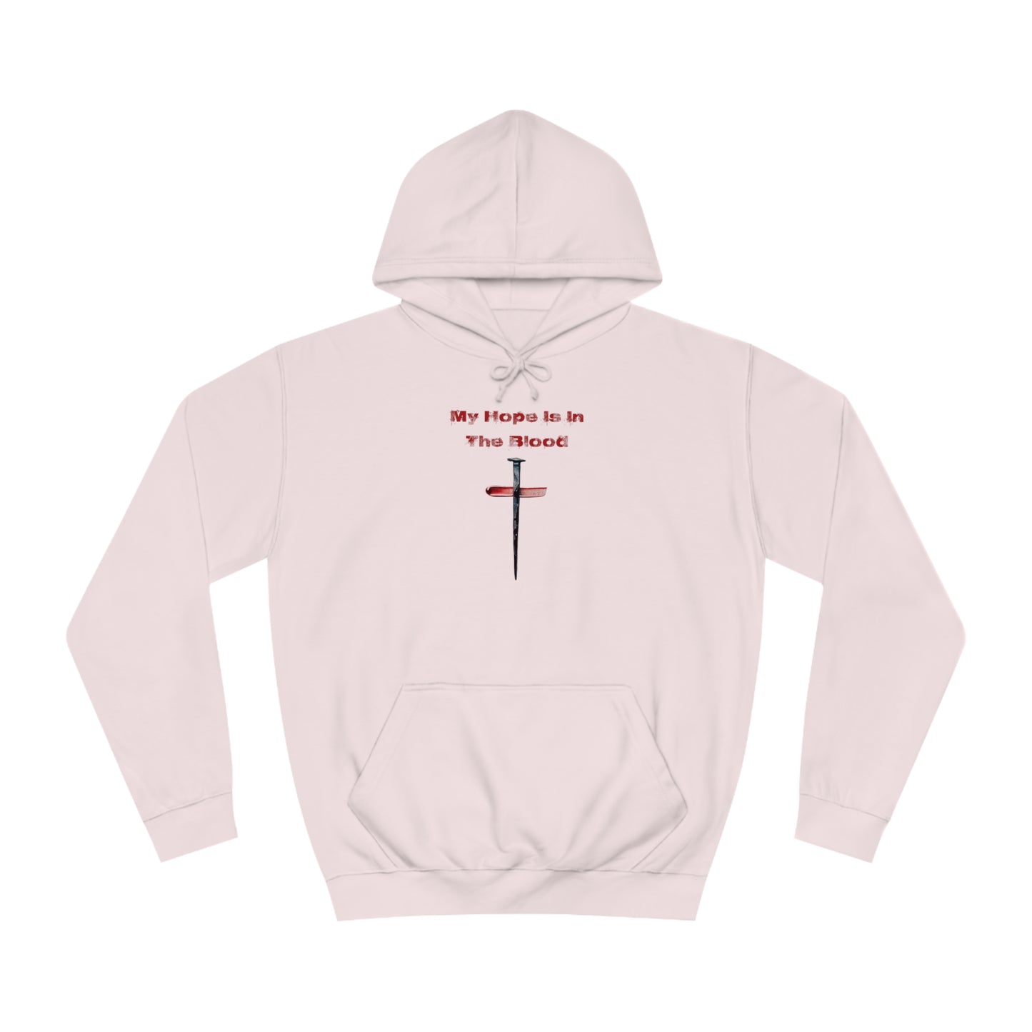 My Hope Is In The Blood Hoodie