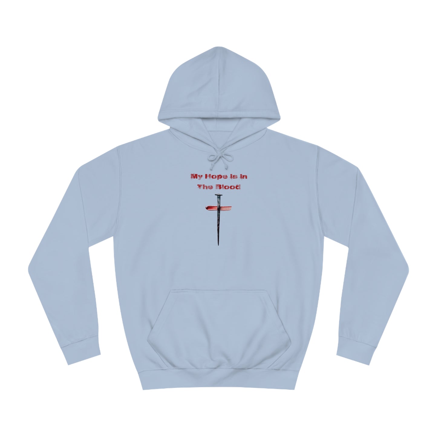 My Hope Is In The Blood Hoodie