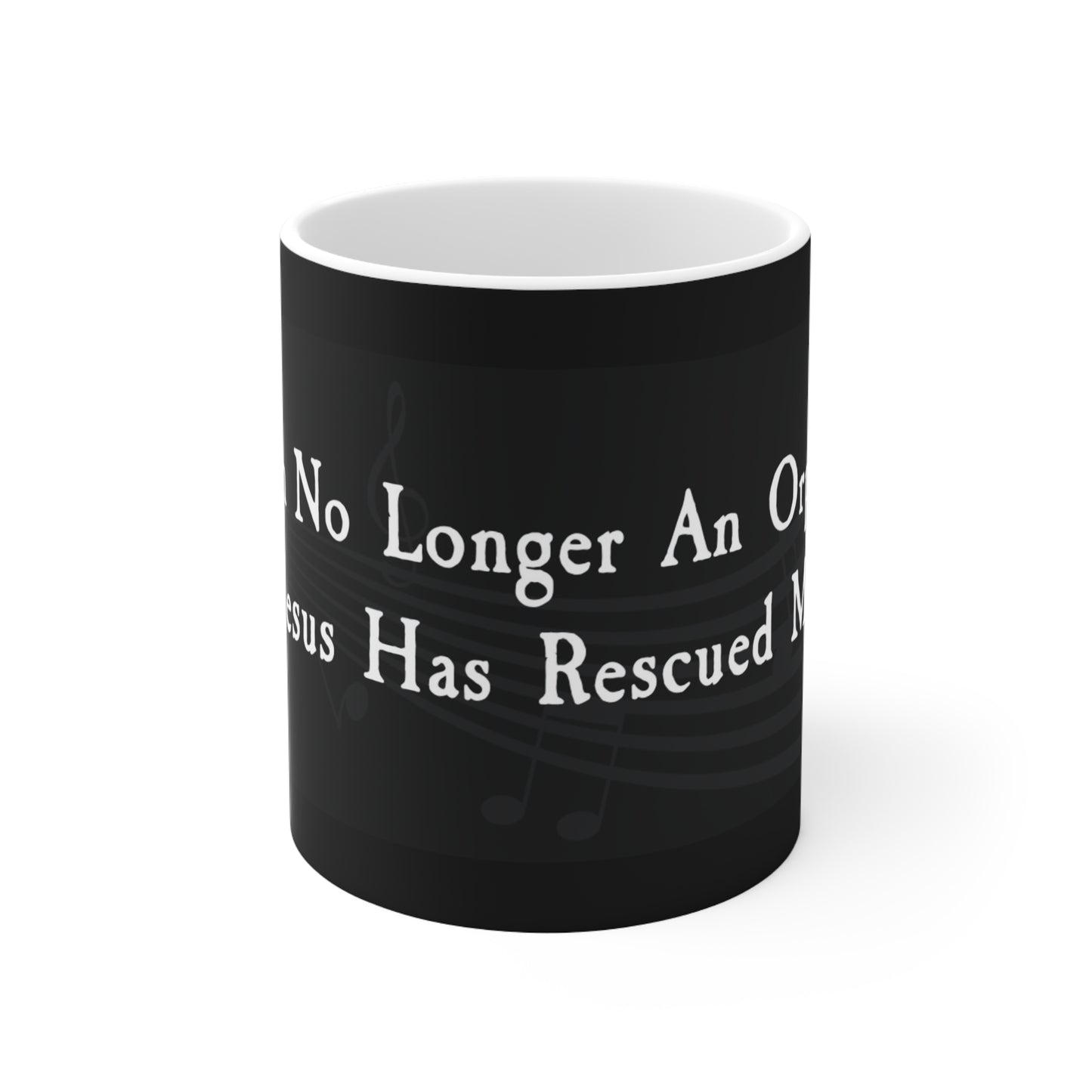 I'm No Longer An Orphan Mug 11oz