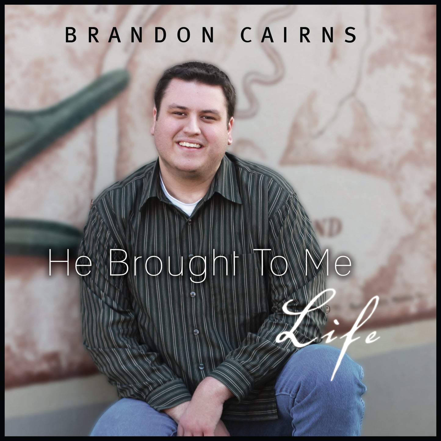 Brandon Cairns - He Brought To Me Life (Full Album)